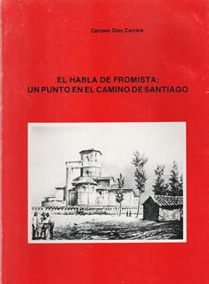 Imagen del vendedor de El habla de Fromista: un punto en el Camino de Santiago a la venta por Librera Cajn Desastre