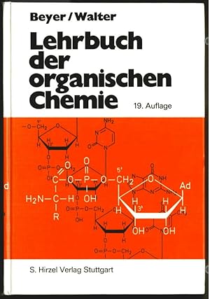 Lehrbuch der organischen Chemie. von Hans Beyer u. Wolfgang Walter.