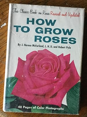 Seller image for How to Grow Roses for sale by Nick of All Trades