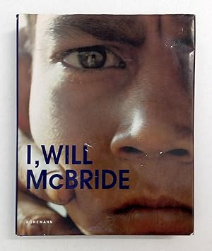 I, Will McBride Fotografie e testi di Will McBride Könemann 1997