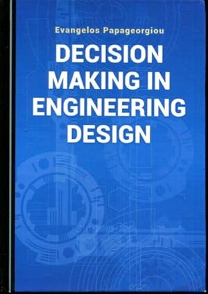 Decision Making in Engineering Design