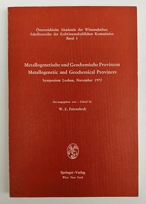 Immagine del venditore per Metallogenetische und Geochemische Provinzen / Metallogenetic and Geochemical Provinces. Symposium Leoben, November 1972. Mit 48 Abb. u. 17 Tabellen venduto da Der Buchfreund