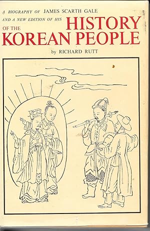 Seller image for History Of The Korean People A Biography of James Scarth Gale for sale by Ye Old Bookworm