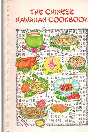 Seller image for THE CHINESE HAWAIIAN COOKBOOK for sale by The Avocado Pit