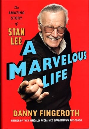 Seller image for A Marvelous Life: The Amazing Story of Stan Lee for sale by Ziesings