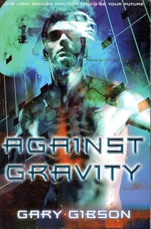 Imagen del vendedor de Against Gravity a la venta por Ziesings