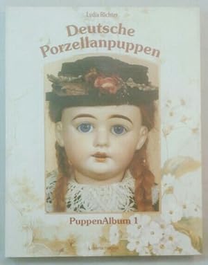 Deutsche Porzellanpuppen: Puppen Album 1.