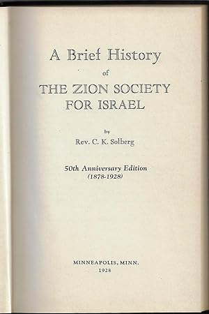 A Brief History of the Zion Society for Israel 50th Edition (1878-1928)