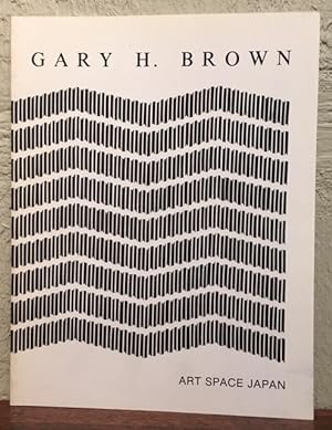 Seller image for GARY H. BROWN for sale by Lost Horizon Bookstore