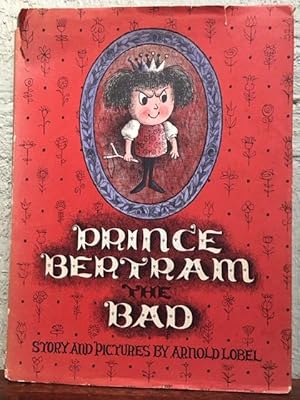 Seller image for PRINCE BERTRAM THE BAD for sale by Lost Horizon Bookstore