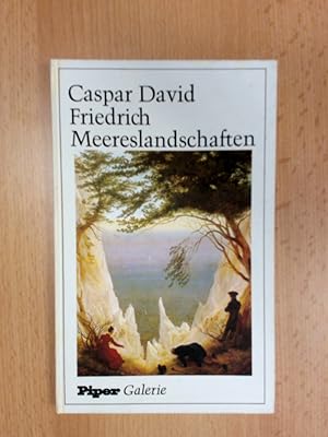 Seller image for Caspar David Friedrich Meereslandschaften. Mit einer Einfhrung von Eberhard Ruhmer. for sale by avelibro OHG