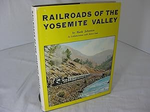 RAILROADS OF THE YOSEMITE VALLEY