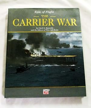Seller image for The Carrier War (Epic of Flight) for sale by Adelaide Booksellers