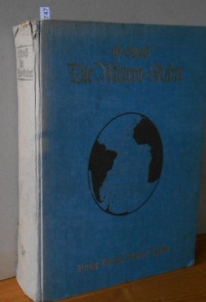 Die Meteor-Fahrt. Forschungen und Erlebnisse der Deutschen Atlantischen Expedition 1925 - 1927