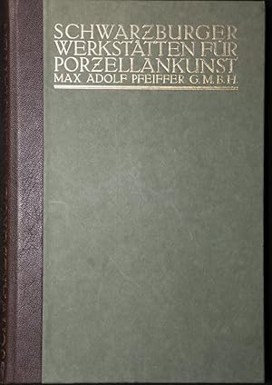 Bild des Verkufers fr Schwarzburger Werksttten fr Porzellankunst Max Adolf Pfeiffer GmbH. Ein Bericht von Max Adolf Pfeiffer nebst einigen Bemerkungen ber Technik, ber das Sammeln von Porzellan und ber farbige Glasuren. Neudruck der Ausgabe Unterweibach 1912. Herausgegeben von Helmut Fischer. Beigelegt ein Preisverzeichnis von 2013). zum Verkauf von Antiquariat  Braun