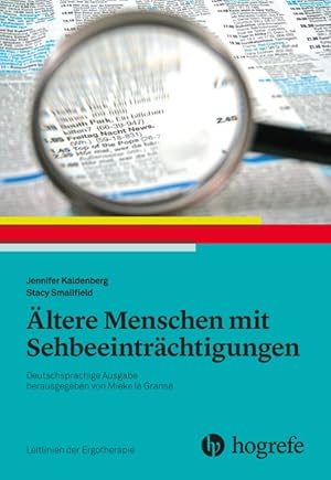 Ältere Menschen mit Sehbeeinträchtigungen Leitlinien der Ergotherapie, Band 10