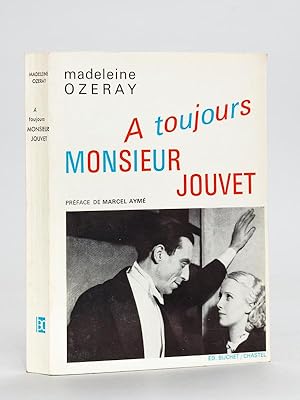 A toujours Monsieur Jouvet [ Livre dédicacé par l'auteur, avec 4 lettres autographes signées de l...