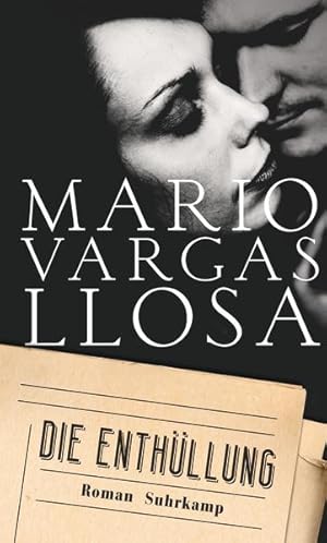 Bild des Verkufers fr Die Enthllung : Roman. Mario Vargas Llosa ; aus dem Spanischen von Thomas Brovot / Suhrkamp Taschenbuch ; 4804 zum Verkauf von NEPO UG