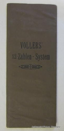 Vollers' 12-Zahlen-System. - Vollers' 12 Figure-System. (.) 1 000 000 000 000 aussprechbare Wörte...