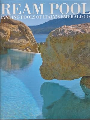 Seller image for Dream Pools: Enchanting Pools of Italy's Emerald Coast for sale by Librodifaccia