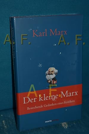 Bild des Verkufers fr Der kleine Marx : bestechende Gedanken eines Kritikers zum Verkauf von Antiquarische Fundgrube e.U.