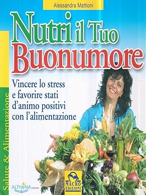 Bild des Verkufers fr Nutri il tuo buonumore zum Verkauf von Librodifaccia