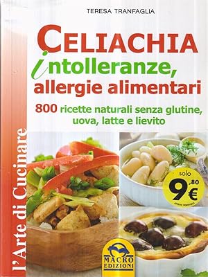 Immagine del venditore per Celiachia intolleranze, allegie alimentari. 800 ricette venduto da Librodifaccia