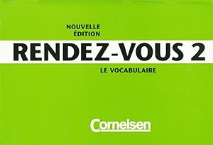 Rendez-vous - Nouvelle édition: Rendez-vous, Nouvelle Edition, Le Vocabulaire