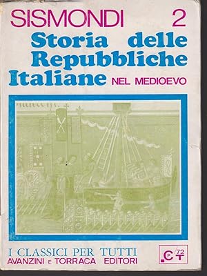 Bild des Verkufers fr Storia delle repubbliche italiane nel medievo vol 2 zum Verkauf von Librodifaccia