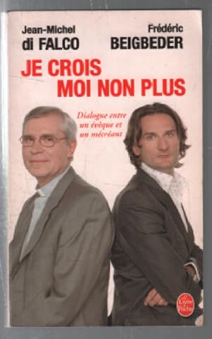 Imagen del vendedor de Je crois - Moi non plus a la venta por librairie philippe arnaiz