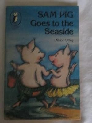 Seller image for Sam Pig Goes to the Seaside: Sixteen Stories of Sam Pig (Puffin Books) for sale by MacKellar Art &  Books