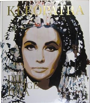Seller image for Kleopatra - die ewige Diva. for sale by Rotes Antiquariat