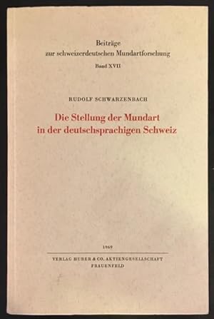 Bild des Verkufers fr Die Stellung der Mundart in der deutschsprachigen Schweiz. zum Verkauf von Antiquariat Im Seefeld / Ernst Jetzer
