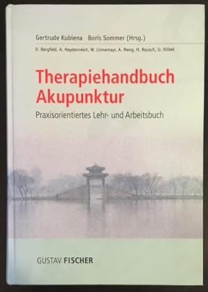 Bild des Verkufers fr Therapiehandbuch Akupunktur: Praxisorientiertes Lehr- und Arbeitsbuch. zum Verkauf von Antiquariat Im Seefeld / Ernst Jetzer