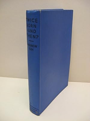 Seller image for Twice Born - and Then? for sale by WeBuyBooks