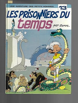 Image du vendeur pour Les Petits Hommes : Les prisonniers du temps, tome 13 mis en vente par Bouquinerie Le Fouineur