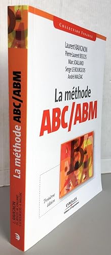 Image du vendeur pour La mthode ABC/ABM : Rentabilit mode d'emploi mis en vente par Librairie Thot