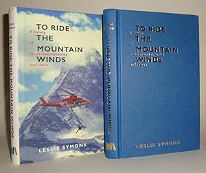 Imagen del vendedor de To Ride the Mountain Winds: A History of Aerial Mountaineering and Rescue a la venta por Azarat Books