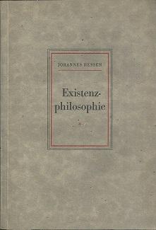 Image du vendeur pour Existenzphilosophie. Grundlinien einer Philosophie des menschlichen Daseins. mis en vente par Antiquariat Axel Kurta