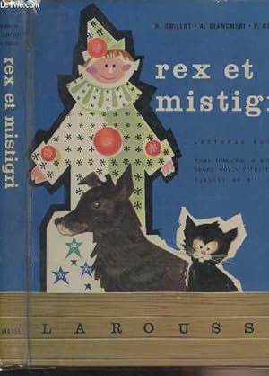 Image du vendeur pour Rex et Mistigri - Lectures suivies, cours lmentaire 2e anne, cours moyen 1e anne mis en vente par Le-Livre