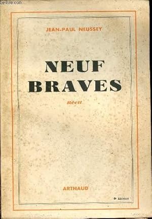 Seller image for Neuf braves - Rcit. for sale by Le-Livre