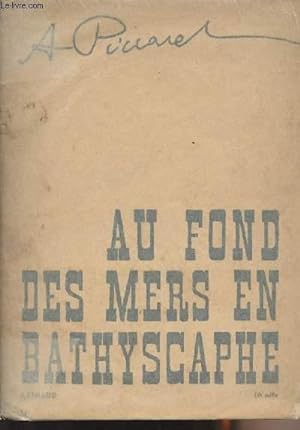 Bild des Verkufers fr Au fond des mers en Bathyscaphe - collection "Exploratio" n9 zum Verkauf von Le-Livre