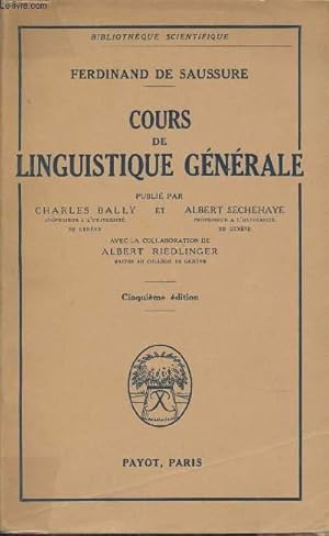 Bild des Verkufers fr Cours de linguistique gnrale - "Bibliothque scientifique" zum Verkauf von Le-Livre