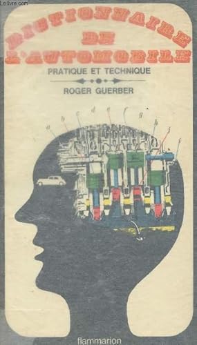 Image du vendeur pour Dictionnaire de l'automobile - Pratique et technique mis en vente par Le-Livre