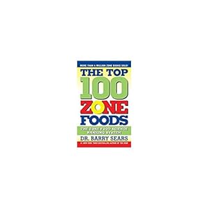 Imagen del vendedor de The Top 100 Zone Foods: The Zone Food Science Ranking System (Paperback) a la venta por InventoryMasters