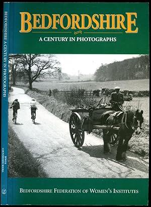 Imagen del vendedor de Bedfordshire | A Century in Photographs a la venta por Little Stour Books PBFA Member
