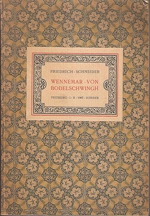 Ein Mainzer Domherr der Erzstiftlichen Zeit - Wennemar von Bodelschwingh 1558 - 1605. Leben, Haus...