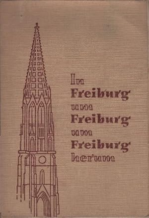 Bild des Verkufers fr In Freiburg, um Freiburg, um Freiburg herum. [Eberhard Meckel]. Ill.: Ernst Reimann zum Verkauf von Schrmann und Kiewning GbR