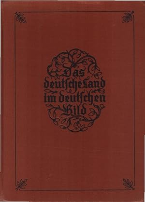 Image du vendeur pour Das deutsche Land im deutschen Bild. Johannes Rohr / Die Buchgemeinde : Jahresreihe 1930/31 ; Bd. 3 mis en vente par Schrmann und Kiewning GbR