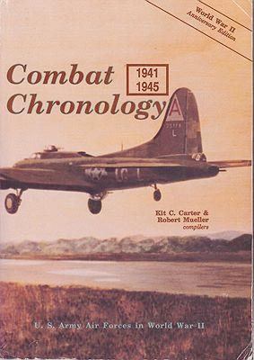 Seller image for U.S. Army Air Forces in World War II - Combat Chronology - 1941-1945 for sale by Monroe Street Books